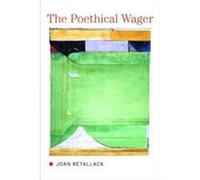 Poethical Wager Joan Retallack (Auteur)