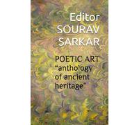 POETIC ART “anthology of ancient heritage”: EDITED BY