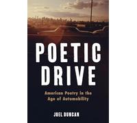 Poetic Drive: American Poetry in the Age of Automobility