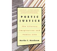Poetic Justice: The Literary Imagination and Public Life