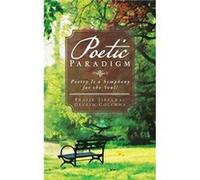 Poetic Paradigm Poetry Is a Symphony for the Soul - Pratik Tibrewal - Author Solutions Inc - Livre en Anglais Pratik TibrewalPratik Tibrewal (Auteur)
