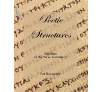 Poetic Structures: Outlines of the New Testament