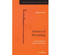 Poetics of Becoming: Women’s Poetry in Italy’s Long Seventies