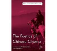 Poetics Of Chinese Cinema Gary Bettinson, James Udden (Auteur)