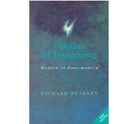 Poetics of Imagining, Perspectives in Continental Philosophy, 6 Richard Kearney (Auteur)