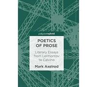 Poetics Of Prose : Literary Essays From Lermontov To Calvino
