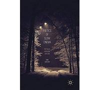 Poetics Of Slow Cinema