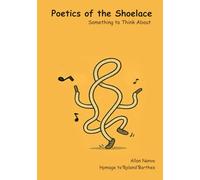 Poetics of the Shoelace: Homage to Roland Barthes