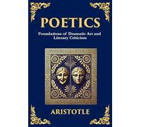 Poetics: The Art of Storytelling, Tragedy, and Creative Structure (Large Print Deluxe Edition For Easy Reading)
