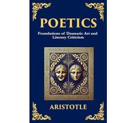 Poetics: The Art of Storytelling, Tragedy, and Creative Structure (Large Print Deluxe Hardcover Edition For Easy Reading)