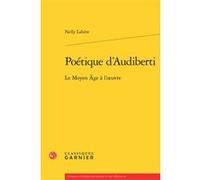 Poétique d'Audiberti Nelly Labère (Auteur), Didier Alexandre (Collection dirigée par), Dominique Rabaté (Collection dirigée par)