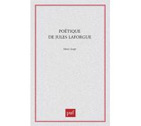 Poétique de Jules Laforgue - Henri Scepi - Puf - broché - Etude