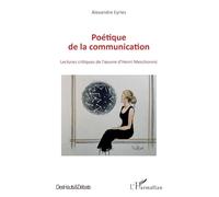 Poétique de la communication – Lectures critiques de l'oeuvre d'Henri Meschonnic