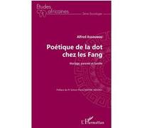 Poétique de la dot chez les Fang Alfred Assoumou (Auteur)