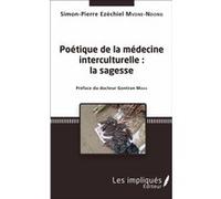 Poétique de la médecine interculturelle Simon-pierre Mvone Ndong (Auteur)