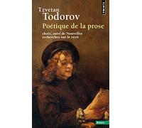 Poétique De La Prose - (Suivi De) Nouvelles Recherches Sur Le Récit - Choix