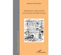 Poétique de la simultanéité dans les écrits de Pablo Picasso - Pablo Picasso - L'harmattan - broché - Essai