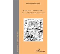 Poétique de la simultanéité dans les écrits de Pablo Picasso - Pablo Picasso - L'harmattan - broché - Essai
