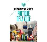 Pierre Sansot – Poétique de la ville – Payot