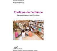 Poétique de l'enfance Kodjo Attikpoe (Auteur)