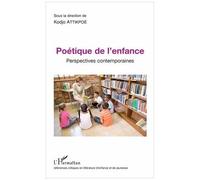 Poétique De L'enfance - Perspectives Contemporaines