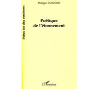 Poétique de l'étonnement - Philippe Tancelin - L'harmattan - broché - Poésie