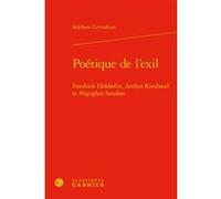 Poétique de l'exil Emmanuel Bouju (Collection dirigée par), Lucie Campos (Collection dirigée par), Stéphane Cermakian (Auteur), Catherine Coquio (Collection dirigée par), Catherine Coquio (Editeur gén