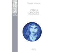 Poétique De Molière - Comédie Et Répétition