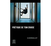 Poétique de Tom Cruise - Olivier Maillart - Marest Editeur - broché - Essai