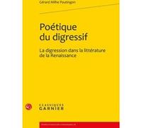 Poétique du digressif Gérard Milhe-Poutingon (Auteur), Mireille Huchon (Collection dirigée par), Bruno Méniel (Collection dirigée par)