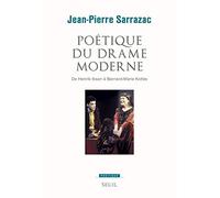 Poétique Du Drame Moderne - De Henrik Ibsen À Bernard-Marie Koltès