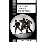 Poétique Du Film - Textes Des Formalistes Russes Sur Le Cinéma