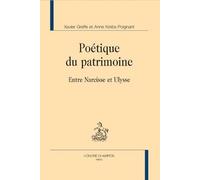 Poétique du patrimoine : Entre Narcisse et Ulysse