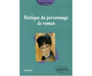 Poétique du personnage de roman - Michel Erman - Ellipses - broché - Etude