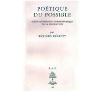Poétique Du Possible - Phénoménologie Herméneutique De La Figuration