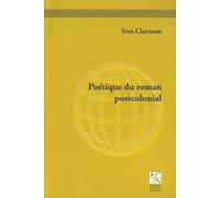 Poétique Du Roman Postcolonial