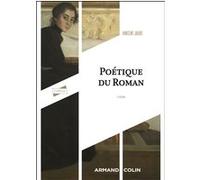 Poétique du roman Vincent Jouve (Auteur)