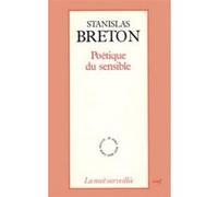 Poétique du sensible Stanislas Breton (Auteur)