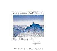 Poétique du village: Rencontres en Margeride