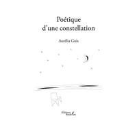 Poétique d'une constellation - Aurélia Guis - Baudelaire - broché - Roman