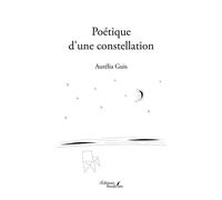 Poétique d'une constellation - Aurélia Guis - Baudelaire - broché - Roman