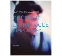 Poétique D'une Idole, Rêver Johnny