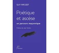 Poétique et ascèse : Un parcours maçonnique