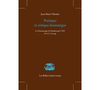 Poétique Et Critique Dramatique - La Dramaturgie De Hambourg (1769) De G. E. Lessing