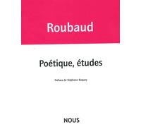 Poétique, études - Jacques Roubaud - Nous Eds - broché - Etude