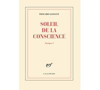 Edouard Glissant – Poétique, I : Soleil de la conscience – Gallimard – broché