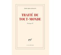 Poétique, IV : Traité du Tout-Monde