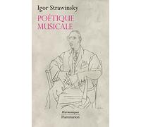 Igor Stravinsky – Poétique musicale – Sous forme de six leçons – Broché (Flammarion)