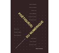 Poétique(s) du numérique (volume 1) - Collectif - Entretemps - broché - Essai
