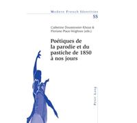 Poetiques de la parodie et du pastiche de 1850 a nos jours